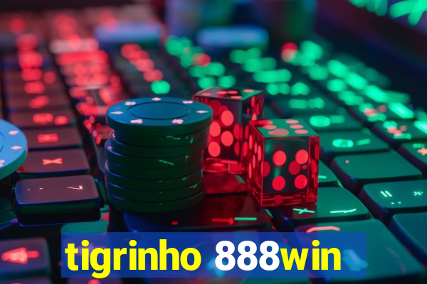 tigrinho 888win